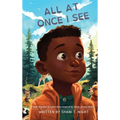 All At Once I See