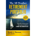 The All-Weather Retirement Portfolio: Your Post-Retirement Investment Guide to a Worry-Free Income for Life