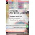 Navigating Place-Based Learning: Mapping for a Better World