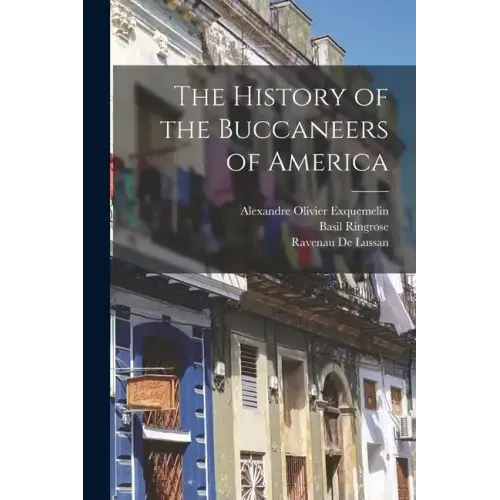 The History of the Buccaneers of America