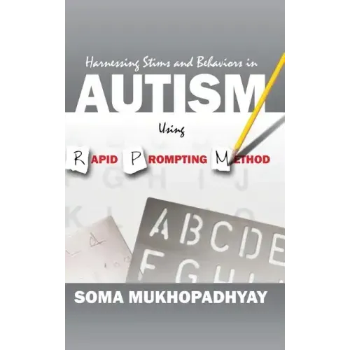 Harnessing Stims and Behaviors in Autism Using Rapid Prompting Method