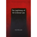 The Legitimacy of EU Criminal Law