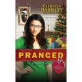 Pranced