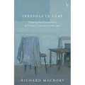 Irresolute Clay: Shaping the Foundations of Modern Environmental Law