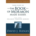 Book of Mormon Made Easier, Part 3