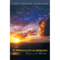 El Triangulo de Las Bermudas: Camino a la Atlantida