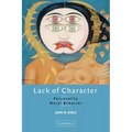Lack of Character: Personality and Moral Behavior
