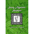 Song Against Shadow: The Song of Svarnil