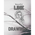 Beautiful Line Drawings: Collection of Line Drawings on every other page, 50 Pictures in total.