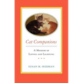 CAT COMPANIONS --- A Memoir of Loving and Learning
