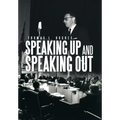Speaking Up and Speaking Out