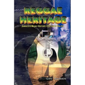 Reggae Heritage: Jamaica's Music History, Culture & Politic