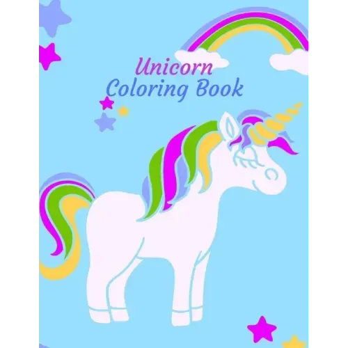 Unicorn coloring book: 50 Different ilustrations of unicorns for all ages, Kids boy or girl, teens, adult for paint and have lots of fun doin