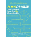 Manopause: Your Guide to Surviving His Changing Life
