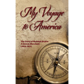 My Voyage to America: The Diary of Rudolph Braëm, a Danish Merchant, 1829-1831