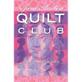 The Jane Austen Quilt Club: Colebridge Community Series Book 4 of 7