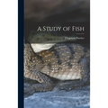 A Study of Fish