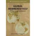 Global Hermeneutics?: Reflections and Consequences