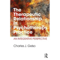 The Therapeutic Relationship in Psychotherapy Practice: An Integrative Perspective
