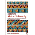 Debating African Philosophy: Perspectives on Identity, Decolonial Ethics and Comparative Philosophy