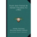Plays and Poems by Henry Fielding V2 (1903)
