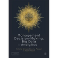 Management Decision-Making, Big Data and Analytics