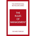 The Rules of Management: A Definitive Code for Managerial Success