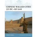Chinese Walled Cities 221 Bc- Ad 1644