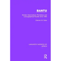 Bantu: Modern Grammatical, Phonetical and Lexicographical Studies Since 1860