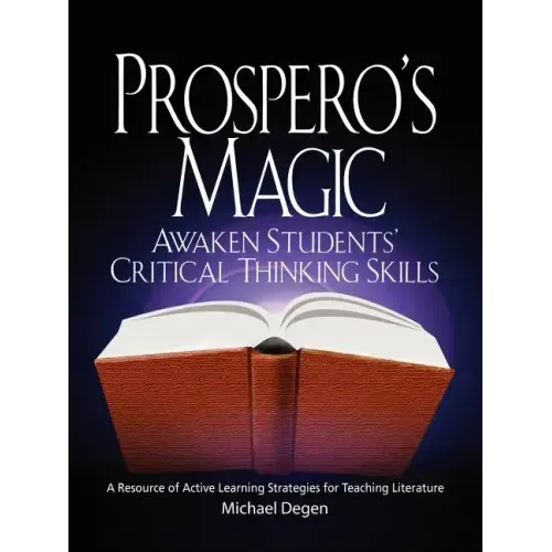 Prospero's Magic: Active Learning Strategies for the Teaching of Literature