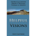 Helpful Visions: The Faith-Promoting Series Book 14