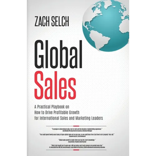 Global Sales: A Practical Playbook on How to Drive Profitable Growth for International Sales and Marketing Leaders