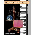 The Messianic Revelation Series V.1. Announcing: Judgment Day