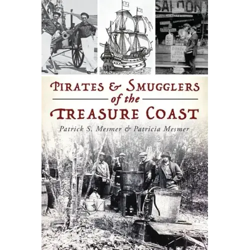 Pirates & Smugglers of the Treasure Coast