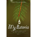 My Estonia 2: Berry Junkies, Nordic Elves, and Real Estate Fever