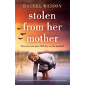 Stolen from Her Mother: An utterly heartbreaking World War Two page-turner set between Ireland and America