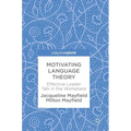 Motivating Language Theory: Effective Leader Talk in the Workplace