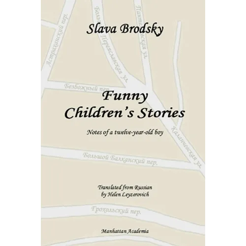 Funny Children's Stories: Notes of a twelve-year-old boy