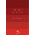 King Lear of the Steppes
