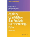 Applying Quantitative Bias Analysis to Epidemiologic Data