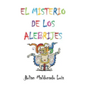 El Misterio de los Alebrijes