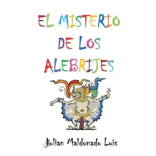 El Misterio de los Alebrijes