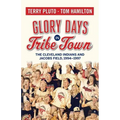 Glory Days in Tribe Town: The Cleveland Indians and Jacobs Field 1994-1997