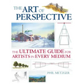 The Art of Perspective: The Ultimate Guide for Artists in Every Medium