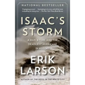 Isaac's Storm: A Man, a Time, and the Deadliest Hurricane in History