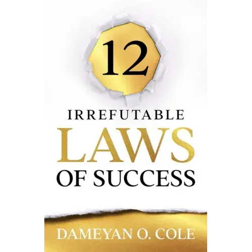 12 Irrefutable Laws of Success