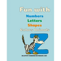 Fun with numbers, letters, shapes, colors and animals: My Best Coloring Book, 120 pages, 8.5 * 11, matte finish