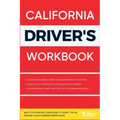 California Driver's Workbook: 360+ State-Specific Questions to Assist You in Passing Your Learner's Permit Exam