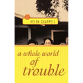 A Whole World of Trouble