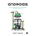 Androids: The Team That Built the Android Operating System